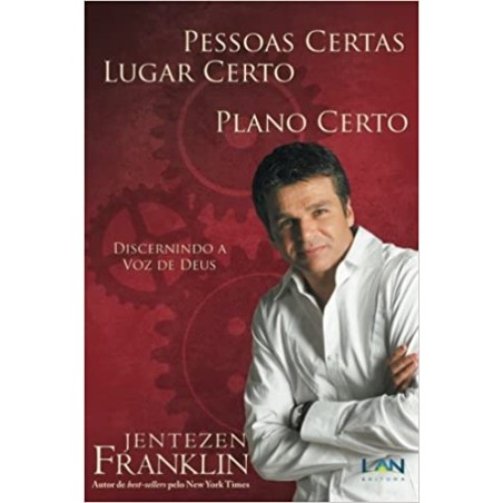 Pessoas Certas, Lugar Certo, Plano Certo