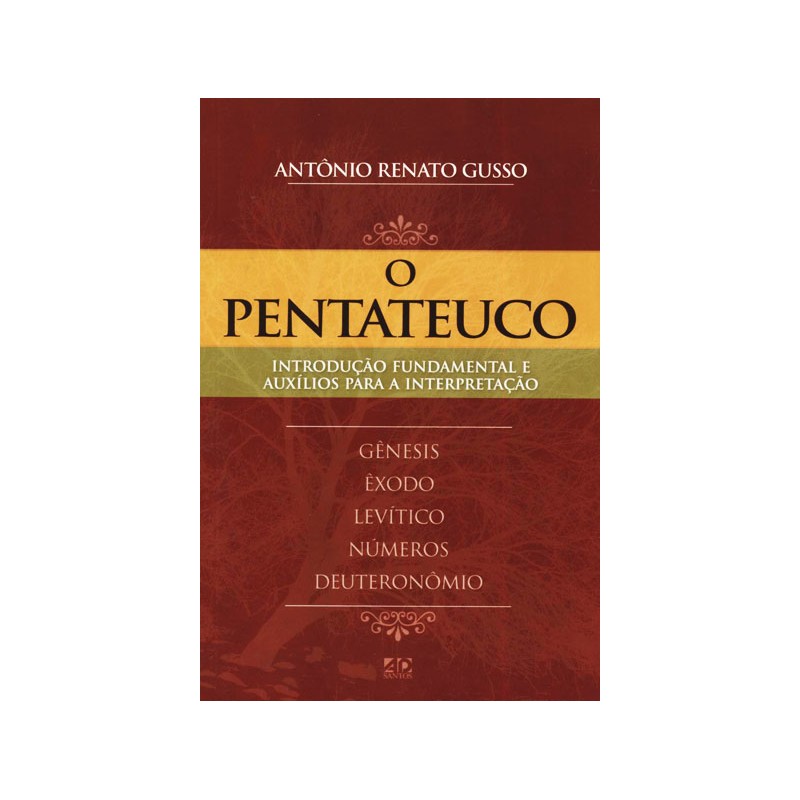 O pentateuco O pentateuco