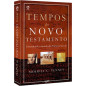 Tempos do Novo Testamento Tempos do Novo Testamento