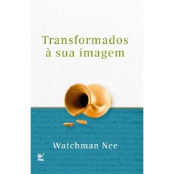Transformados à sua imagem