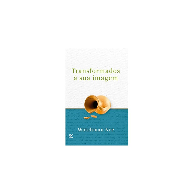 Transformados à sua imagem