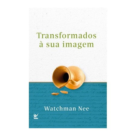 Transformados à sua imagem