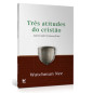 Três atitudes do cristão