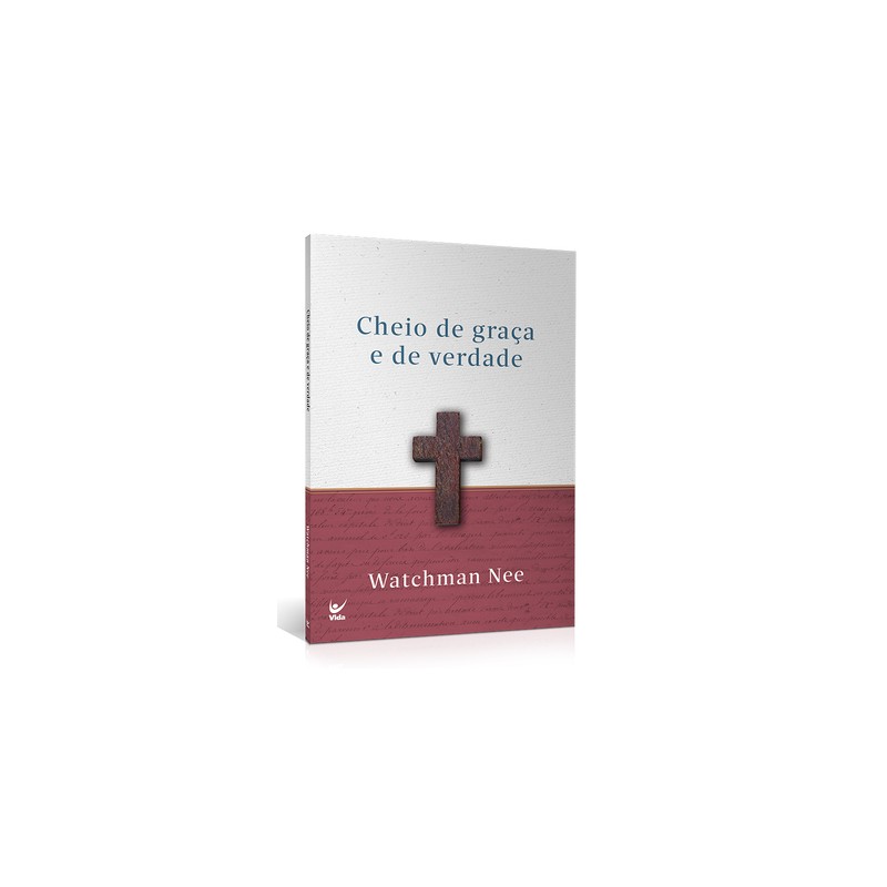 Cheio de graça e de verdade