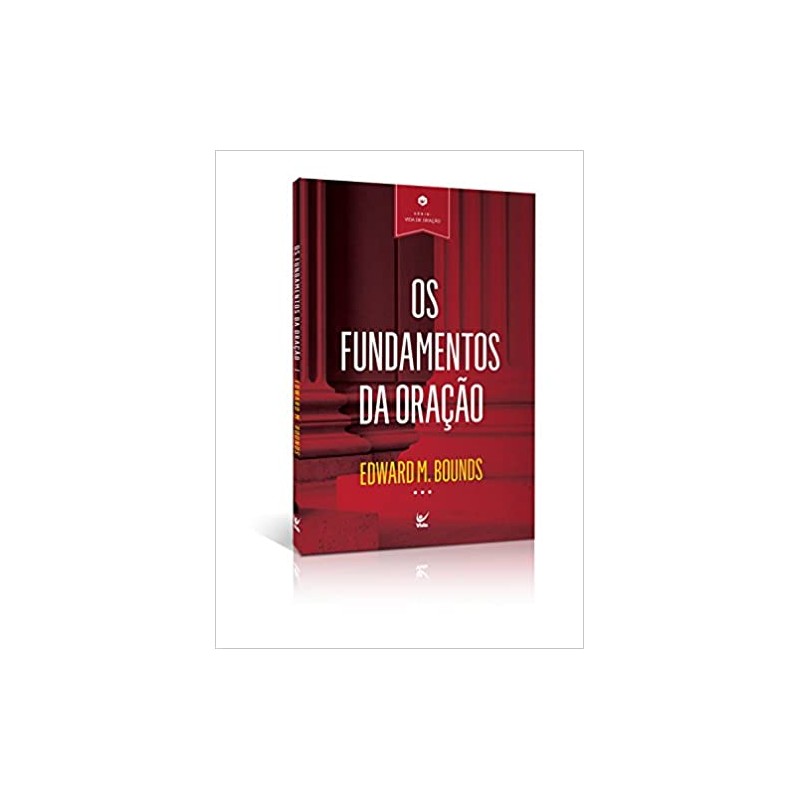 Os Fundamentos da Oração
