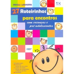 27 roteirinhos para encontros