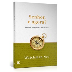 Senhor, e agora?