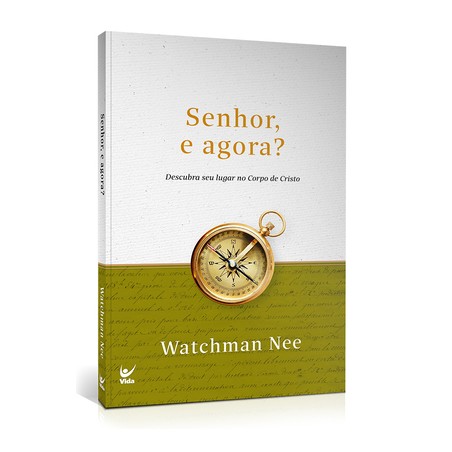 Senhor, e agora?
