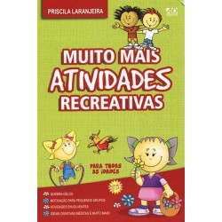 Muito mais atividades recreativas 