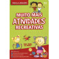 Muito mais atividades recreativas 