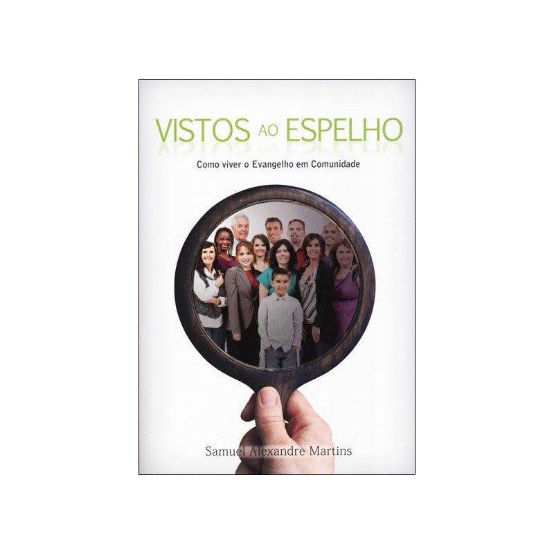 Vistos ao Espelho Vistos ao Espelho