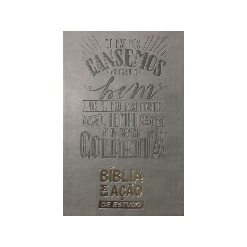 Bíblia em Ação de Estudo Capa Luxo Cinza Bíblia em Ação de Estudo Capa Luxo Cinza