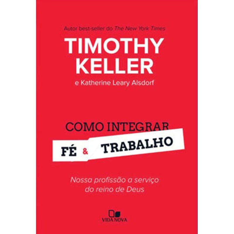 COMO INTEGRAR FE E TRABALHO