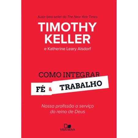 COMO INTEGRAR FE E TRABALHO