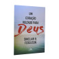 Um Coração Voltado Para Deus