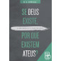 Se Deus existe, por que existem ateus?