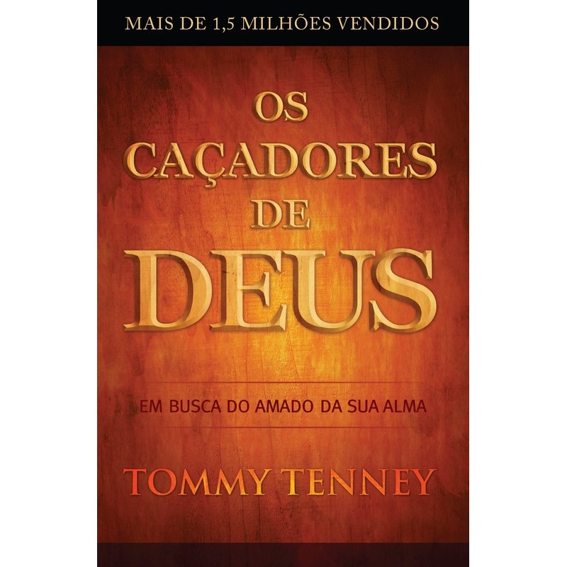 Os Caçadores de Deus Os Caçadores de Deus