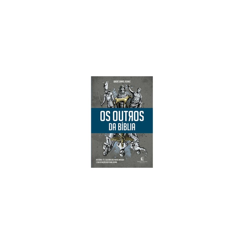 Os outros da Bíblia Os outros da Bíblia