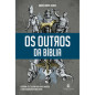Os outros da Bíblia Os outros da Bíblia