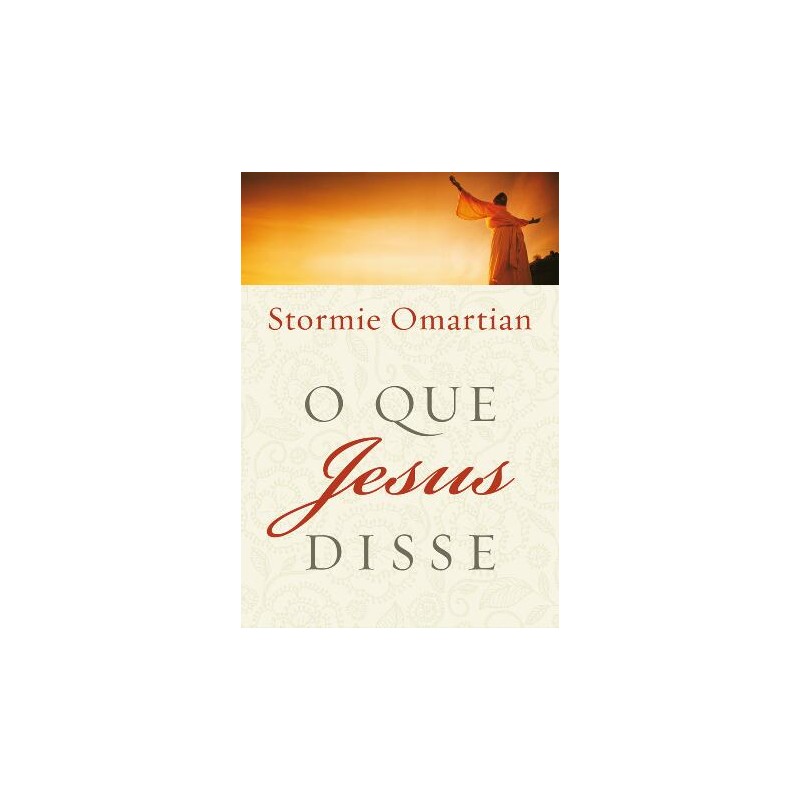 O que Jesus disse O que Jesus disse