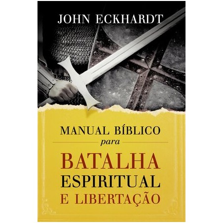 Manual Bíblico para batalha espiritual e libertação