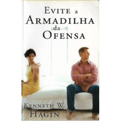 Evite A Armadilha Da Ofensa