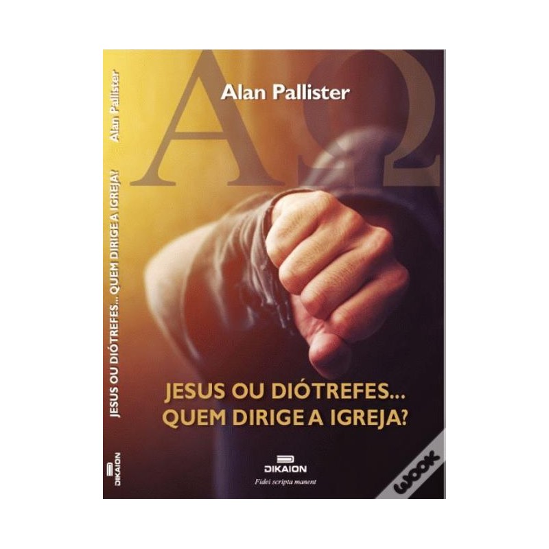 Jesus ou Diótrefes... - Quem Dirige a Igreja?