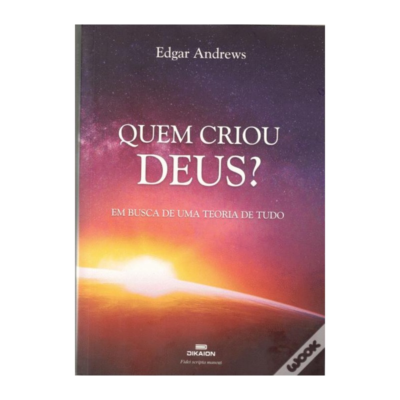 Quem Criou Deus?