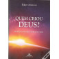 Quem Criou Deus?