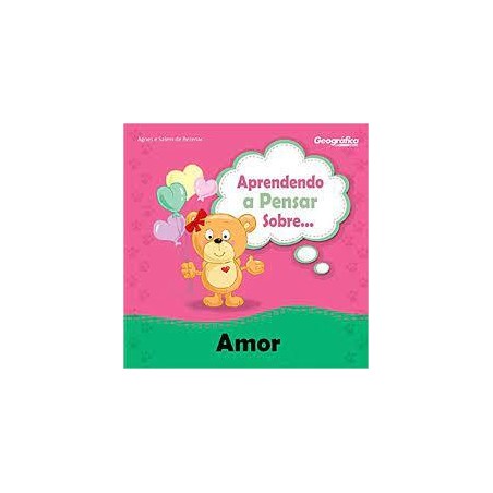 Aprendendo a Pensar Sobre... Amor