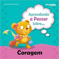 Aprendendo a Pensar Sobre… Coragem