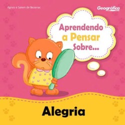 Aprendendo a Pensar Sobre… Alegria