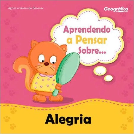 Aprendendo a Pensar Sobre… Alegria