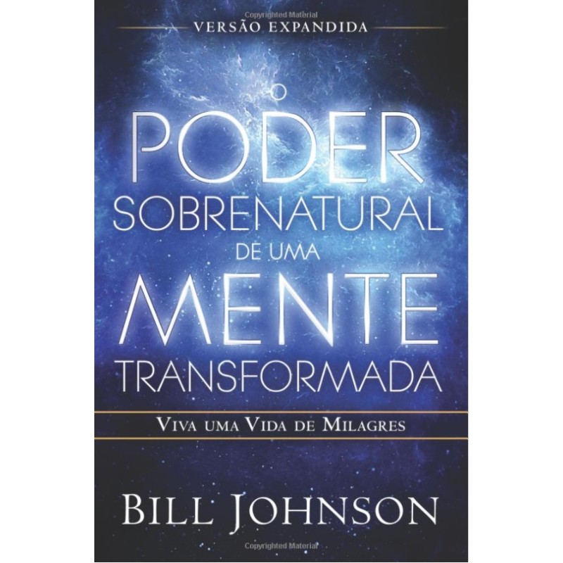 O poder sobrenatural de uma mente transformada