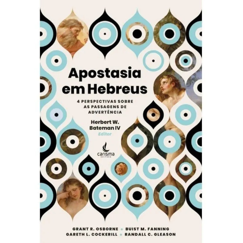 Apostasia em Hebreus Apostasia em Hebreus