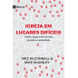 Igreja em Lugares Difíceis