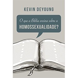 O que a Bíblia ensina sobre a homossexualidade?