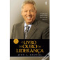 O Livro de Ouro da Liderança O Livro de Ouro da Liderança