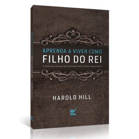 Aprenda a viver como filho do Rei