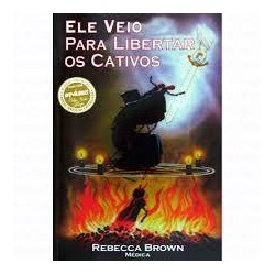 Ele veio para libertar os cativos
