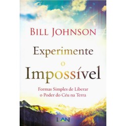 Experimente o impossível