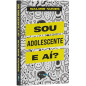 Sou Adolescente E Aí?