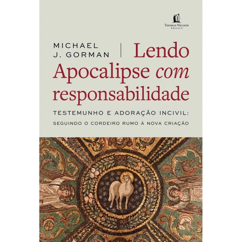 Lendo Apocalipse com Responsabilidade Lendo Apocalipse com Responsabilidade