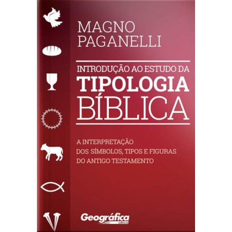 Introdução Ao Estudo Da Tipologia Bíblica