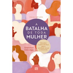 A Batalha de Toda Mulher