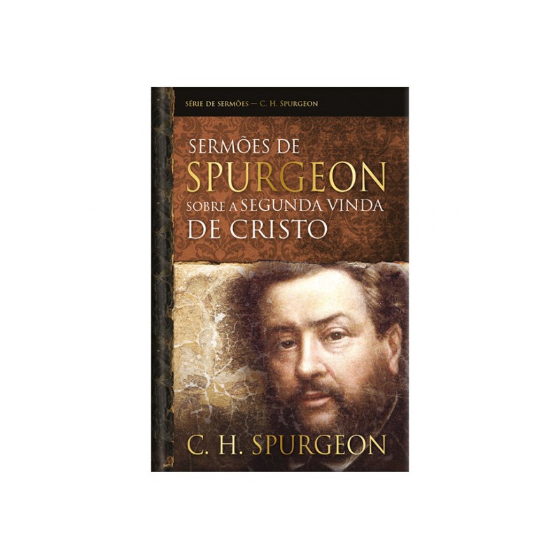 Sermões de Spurgeon sobre a segunda vinda de Cristo