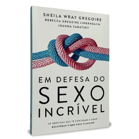 Em Defesa Do Sexo Incrível