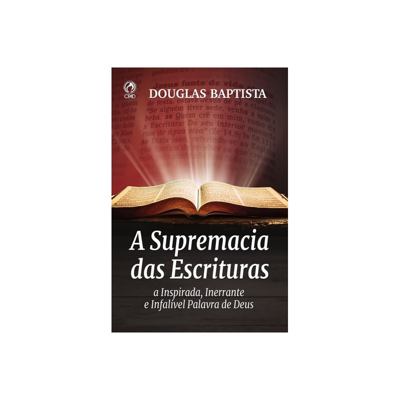 A Supremacia Das Escrituras