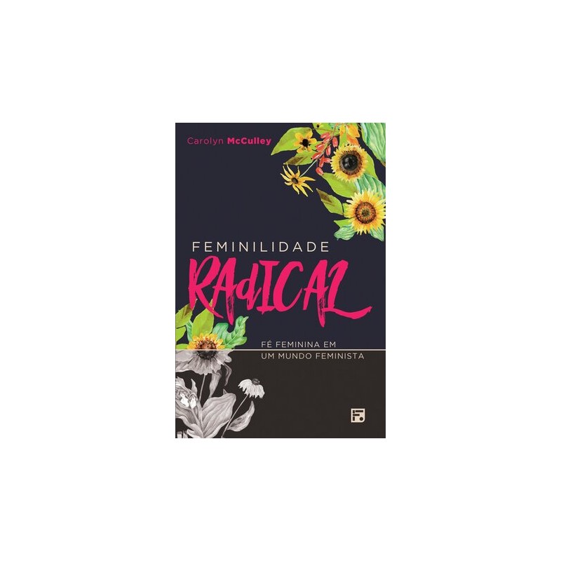 Feminilidade Radical Feminilidade Radical