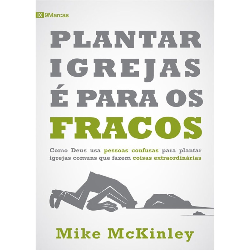 Plantar Igrejas é para os Fracos